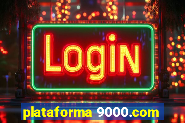 plataforma 9000.com